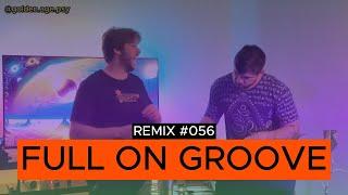 GOLDEN AGE - FULL ON GROOVE - PSYTRANCE REMIX #056