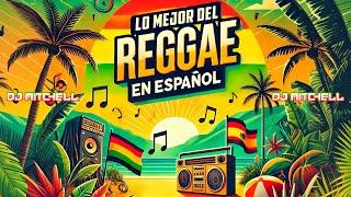 LO MEJOR DEL REGGAE EN ESPAÑOL | Morodo, Los Cafres, Gondwana, Dread Mar  y Más | DJ MITCHELL