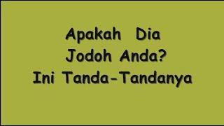 Apakah Dia Jodoh Anda?  Ini Tanda Tandanya