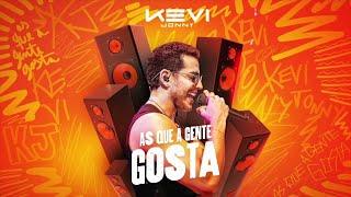 Kevi Jonny - As Que A Gente Gosta