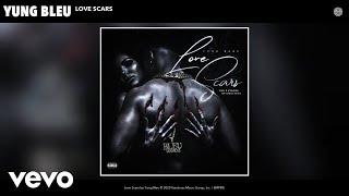 Yung Bleu - Love Scars (Audio)