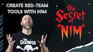 The SECRET of NIM! - Creating RED TEAM TOOLS with Nim-Lang