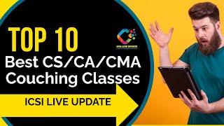 Top 10 Best CS/CA/CMA Coaching Classes in Delhi Company Secretary Chartered Accountants CMA Student