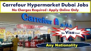 Carrefour Hypermarket Jobs In Dubai With Visa 2024 #supermarketjobsindubai #dubaijobs