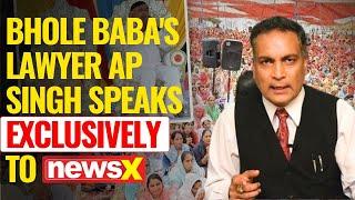 Bhole Baba's Lawyer AP Singh Speaks Exclusively to NewsX | Hathras Stampede Tragedy | NewsX