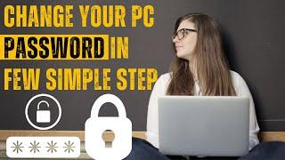 change your pc password in few simple step |Soni Tech|