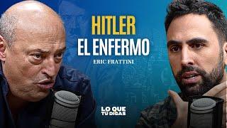 Las Perversiones y Adicciones de Hitler - Eric Frattini