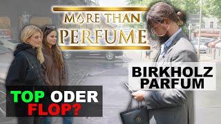 Birkholz Düfte: Top oder Flop? More than Perfume | Folge 5