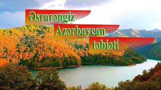 Əsrarəngiz Azərbaycan təbiəti