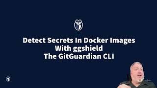 Detect Secrets In Docker Images With ggshield - The GitGuardian CLI