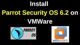 How to download and Install Parrot Security OS 6.2 on VMWare Workstation complete guide |2024 update