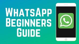 How to Use WhatsApp Beginners Guide 2024