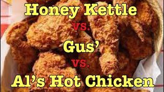 Chicken Wars Part 1- Honey Kettle Against Al’s and Gus’ in Lo Angeles