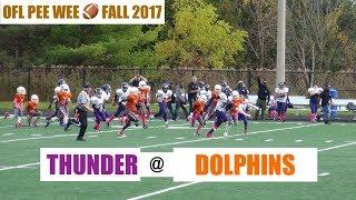 THUNDER vs. Dolphins | OFL PeeWee FALL BALL 