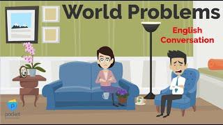 World Problems | Advanced ESL Conversation