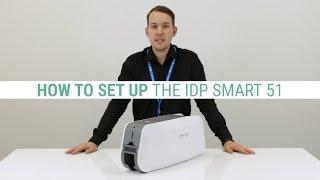 How to Set Up the IDP Smart 51 ID Card Printer