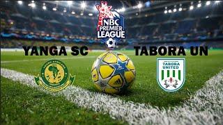  #LIVE YANGA SC VS TABORA UNITED