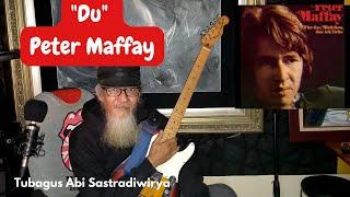 DU By Peter Maffay  Cover TUBAGUS ABI SASTRADIWIRYA