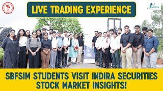 Live Trading Experience | Symbiosis  College Students Visit Indira Securities !