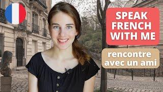 Improve your Speaking and Conversational skills in French