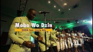 Mobo Wo dzin - Koda ft Uncle Ato