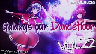 Galaxy's our Dancefloor - Vol.22 Nightcore Edition  Fan Favorites Mix [⇝vol.1-18⇜]  2 Hour Mix 