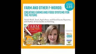 Farm & Other F-Words: Creating Farms and Food Systems for The Future