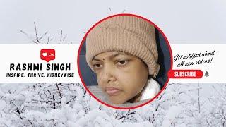 A small talk with Rashmi Singh | Rashmi Singh Vlogs | Kidney Failure | Kidney Warrior | Motivation