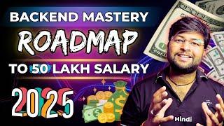   Your Path to High-Paying Jobs! | How to Master Backend Development in 2025  [Hindi]