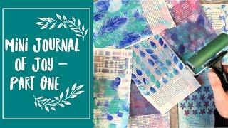 Make a Mini Journal of Joy  Part One