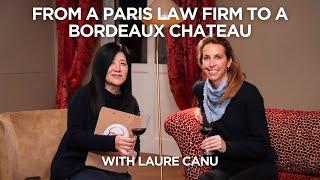 From a Paris law firm to a Bordeaux Chateau: interview with Laure Canu, CEO of Château Cantemerle