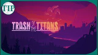 Today I Played: Trash of the Titans (MY FIRST VIDEO!)