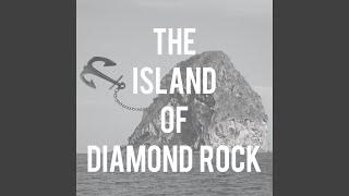 The Island Of Diamond Rock