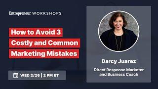 How to Avoid 3 Costly and Common Marketing Mistakes