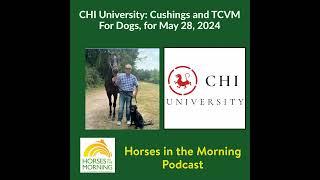 CHI University:  Cushings and TCVM For Dogs, for May 28, 2024