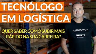 Quebrar barreiras e subir rápido na carreira? Seja um TECNÓLOGO EM LOGÍSTICA!