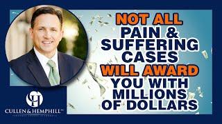 Millions For Pain And Suffering Damages?