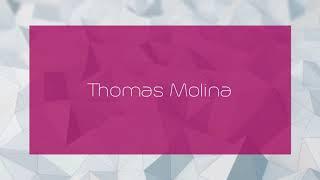 Thomas Molina - appearance