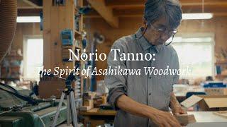 Norio Tanno: The Spirit of Asahikawa Woodwork - First Teaser