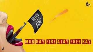 Mun Kay Fire - Rap Demon | Talha Anjum (Official Lyric Video)