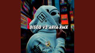 DISCO V2 ARYA REMIX