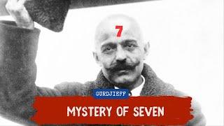 GURDJIEFF: The Law of Seven That Controls the Universe