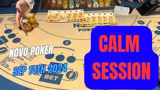 NOVO POKER ! SEP 14TH 2024 CALM SESSION