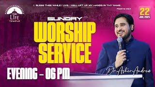 #SundayService Evening Worship Service live 22-06-2025 || Dr Asher Andrew || The Life Temple