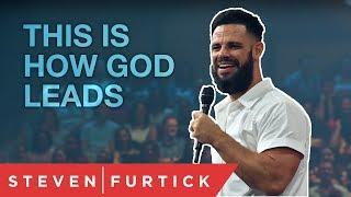 THIS Is How God Leads | Pastor Steven Furtick