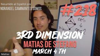 #218 3RD DIMENSION - MARCH 3 TH #matíasdestefano5