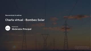 Charla virtual - Bombeo Solar