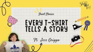 Every T-shirt tells a story by dancer Jess Grippo