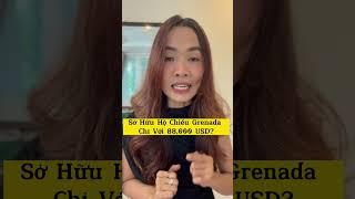 Sở Hữu Hộ Chiếu Grenada Chỉ Với 88,000 USD? #shorts #dinhcunuocngoai #hochieuthuhai #vuphuong