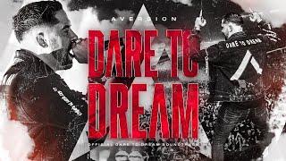 Aversion - Dare to Dream (Official Soundtrack) [Videoclip]